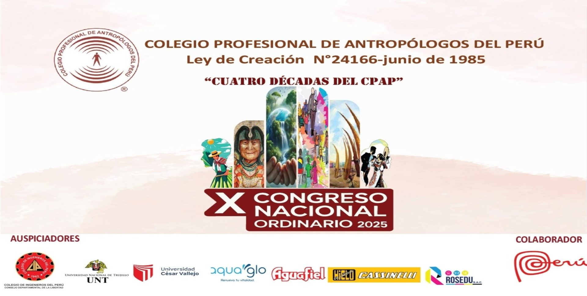 X CONGRESO NACIONAL ORDINARIO DEL COLEGIO PROFESIONAL DE ANTROPÓLOGOS DEL PERÚ