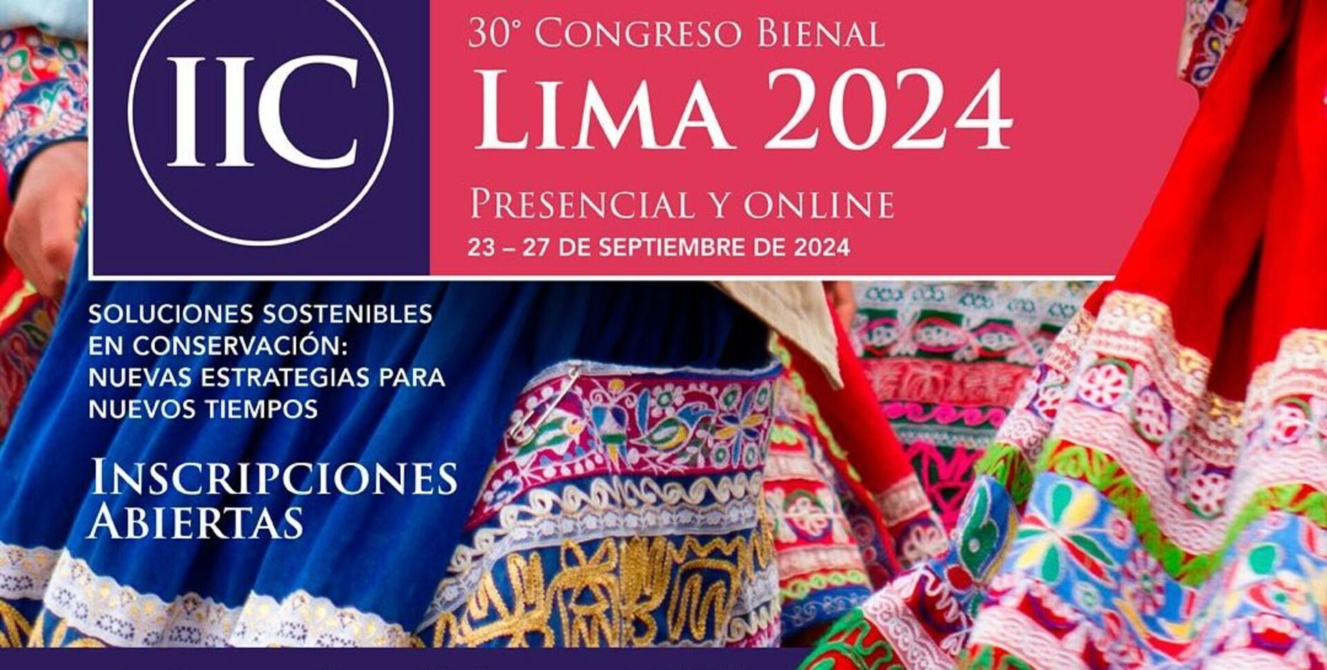30 CONGRESO INTERNATIONAL INSTITUTE FOR CONSERVATION (IIC)